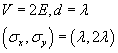 V = 2*E, d = lambda, sigma_x = lambda, sigma_y = 2*lambda